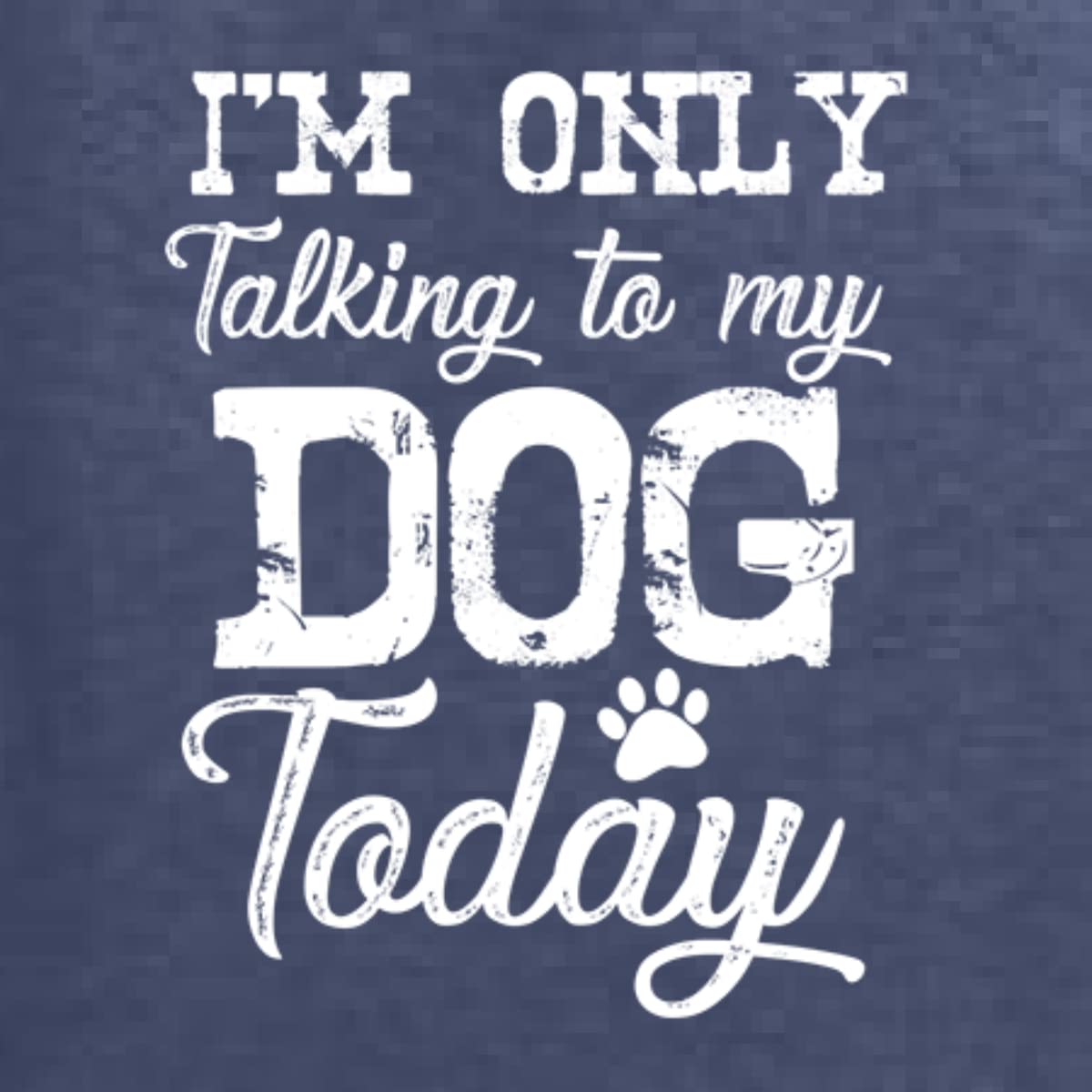 Wild Bobby 'I'm Only Talking to My Dog Today' Funny Dog Lover Unisex Graphic Hoodie Sweatshirt - Perfect for Dog Owners, Pet Lovers & Casual Wear