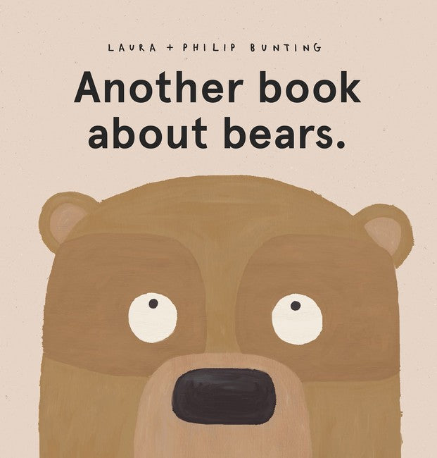 Another Book About Bears by Philip Bunting - Hardcover Children's Animal Story Book | Perfect for Bedtime Reading & Early Learning