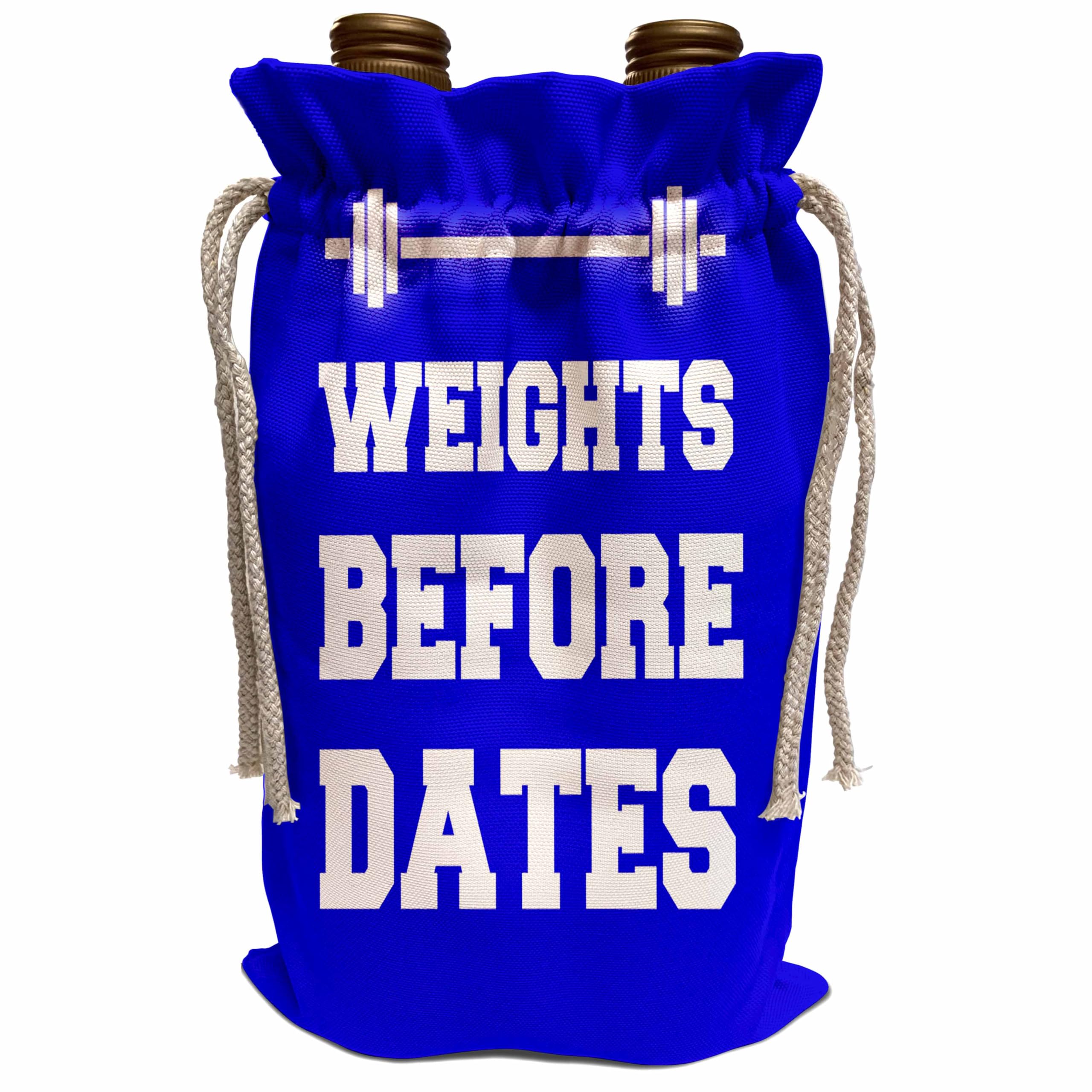 Funny Wine Bag with 'Weights Before Dates' Saying - Insulated Reusable Bottle Carrier for Parties, Gifts & Travel - Blue Background Design