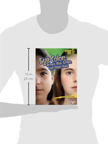 Brown, Blue, Green & Other Eye Colors - Genetics Book for Kids | Lightning Bolt Books ® | Learn About DNA Traits & Heredity for Science Class & Homeschooling