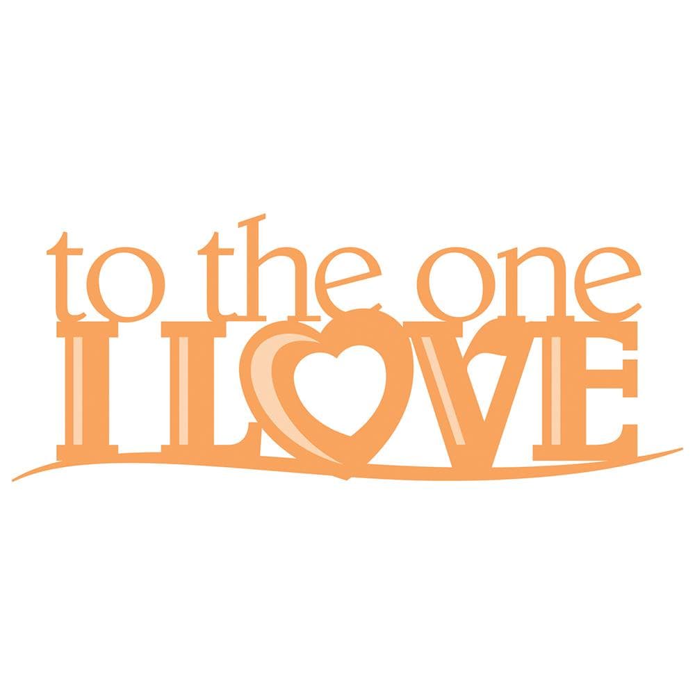 Tonic Studios To The One I Love Sentiment Die Set 3844E - Perfect for Scrapbooking, Card Making, and DIY Craft Projects