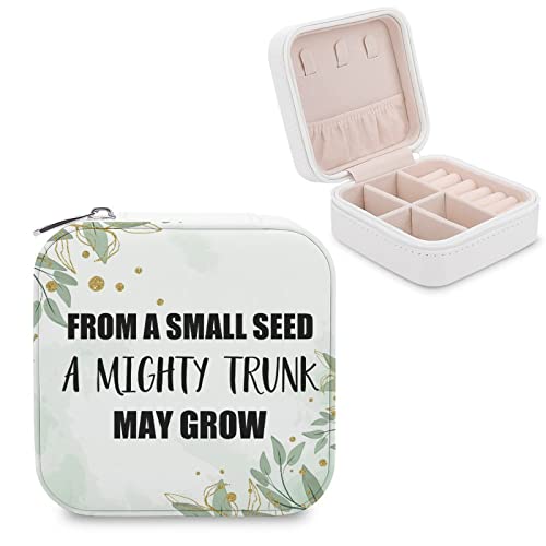 From A Small Seed A Mighty Trunk May Grow