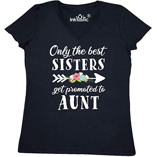 Best Sisters Get Promoted to Aunt Women's V-Neck T-Shirt - Funny Family Gift for Sister - Perfect for Birthdays, Holidays & Family Reunions
