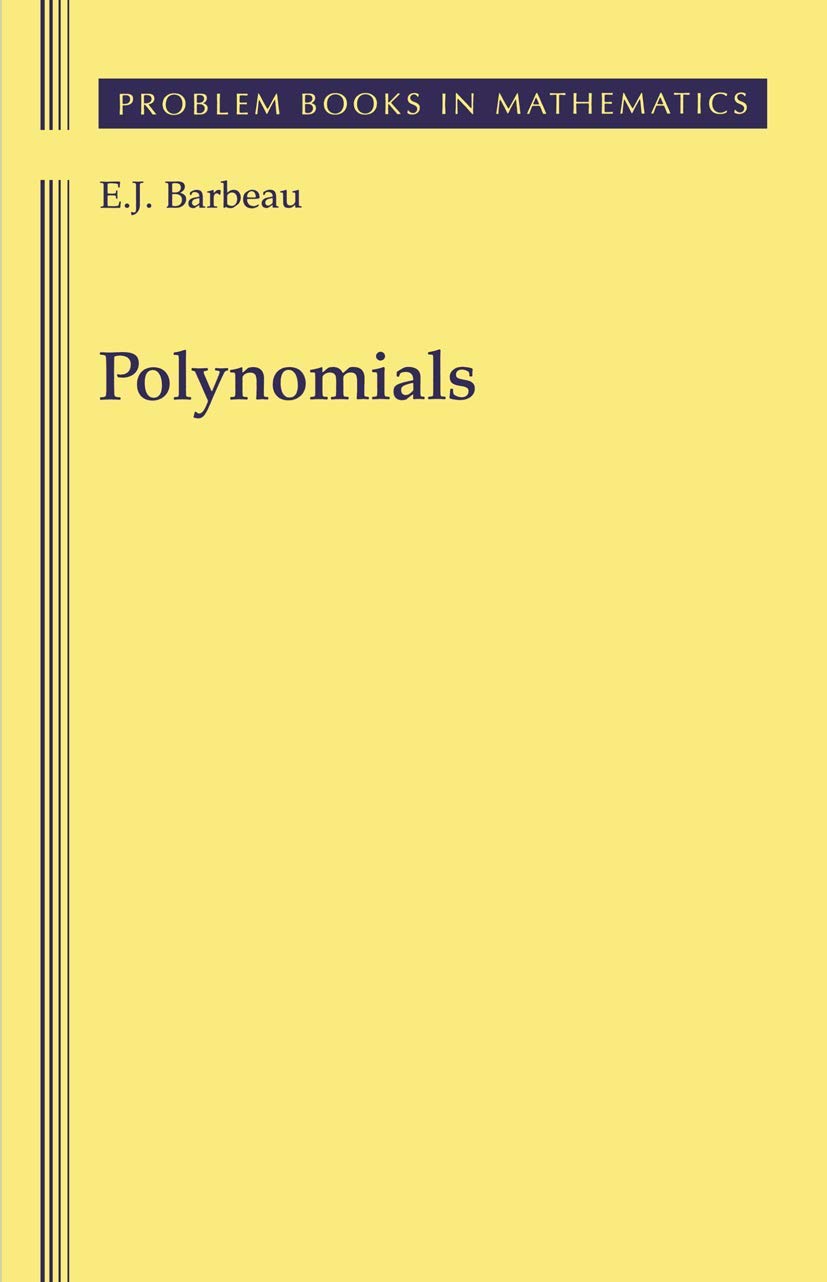 Polynomials Problem Book in Mathematics - Algebra Study Guide for College Students & Math Enthusiasts | Perfect for Self-Study, Exam Prep & Advanced Math Practice