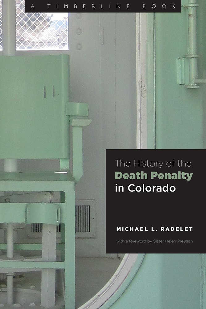 The History of the Death Penalty in Colorado - Timberline Books | Capital Punishment & Legal History | Perfect for Law Students & History Buffs