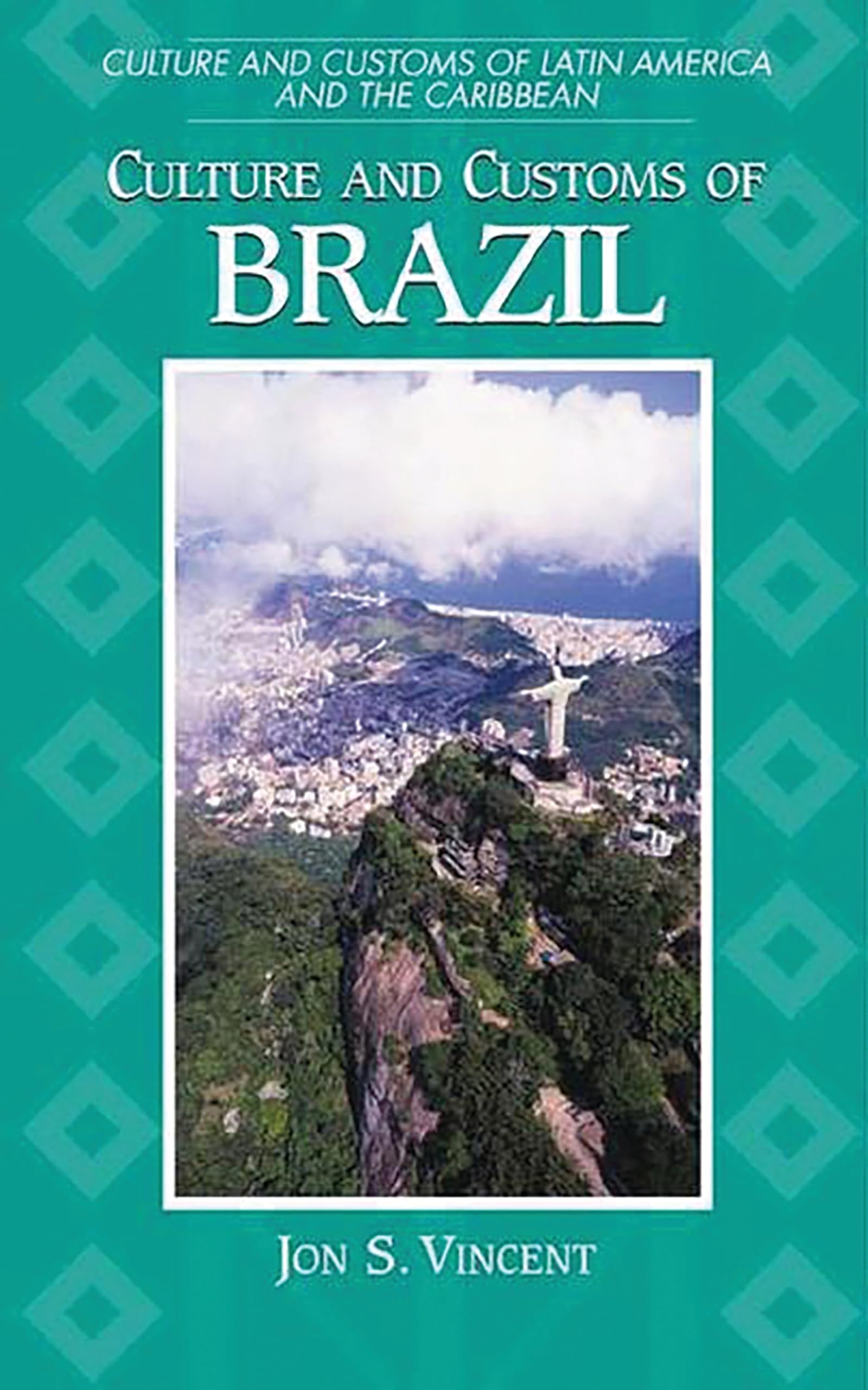 Culture and Customs of Brazil: Traditions, History & Society in Latin America & the Caribbean | Travel Guide, Cultural Studies & Heritage Exploration