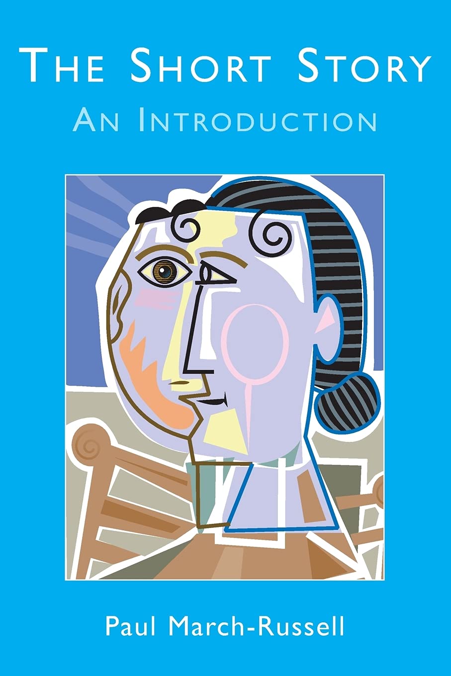 The Short Story: A Comprehensive Introduction to Literary Fiction - Perfect for Book Clubs, English Classes & Creative Writing Enthusiasts