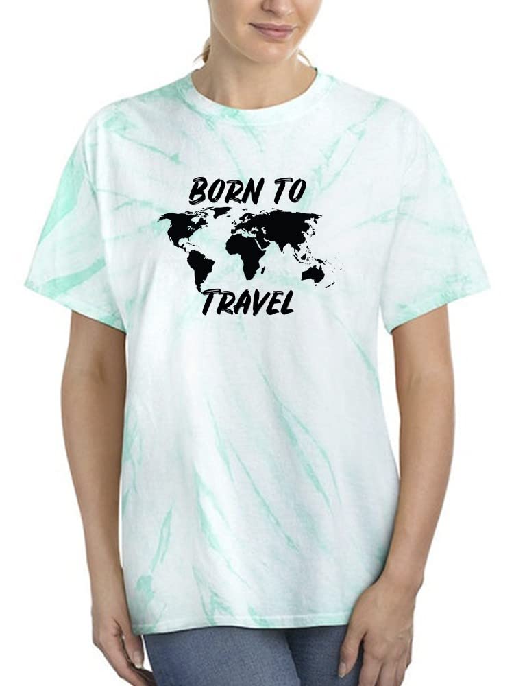 Born To Travel Tie Dye Cyclone Women's T-Shirt - Stylish Vacation & Festival Apparel - SmartPrintsInk Designs - Perfect for Beach Trips, Music Festivals & Casual Outings