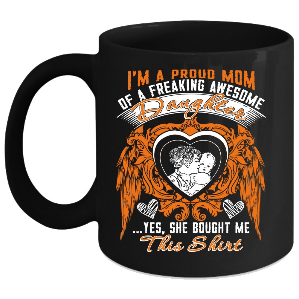 Proud Mom of an Awesome Daughter Coffee Mug - 15 Oz Black Ceramic Cup, Best Gift for Mothers - Perfect for Home, Office & Mother's Day Celebrations