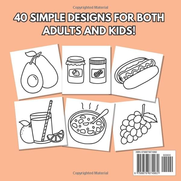 Food & Snacks Coloring Book for Adults & Kids - Bold & Easy Designs | Stress Relief & Creative Fun | Perfect for Family Bonding & Relaxation