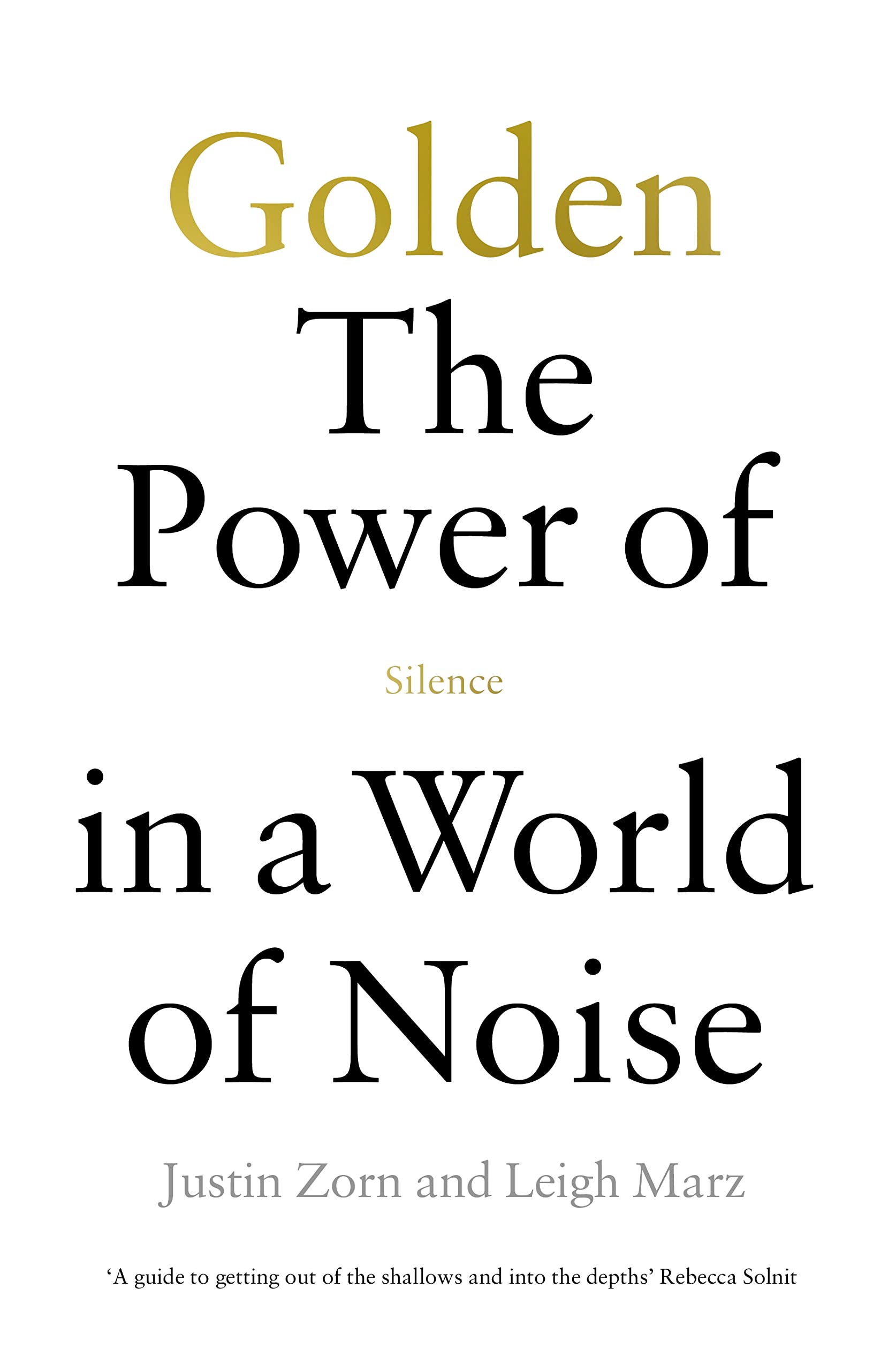 Golden: The Power of Silence in a Noisy World - Book for Mindfulness, Meditation & Stress Relief