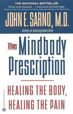 The Mind-Body Prescription Book: Healing Through Exercise and Meditation for Stress Relief, Anxiety & Chronic Pain | Self-Help Guide for Mental Wellness & Physical Health