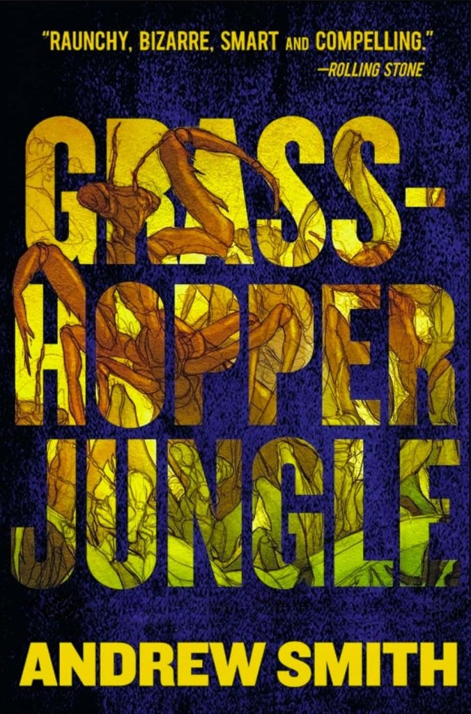 Andrew Smith: Grasshopper Jungle - A Novel by Andrew Smith | Dystopian Fiction for Young Adults | Perfect for Book Clubs & Teen Readers
