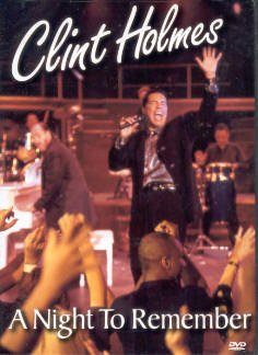 Clint Holmes: A Night to Remember - Live Concert DVD | Jazz & Pop Music Performance | Perfect for Romantic Evenings & Special Occasions