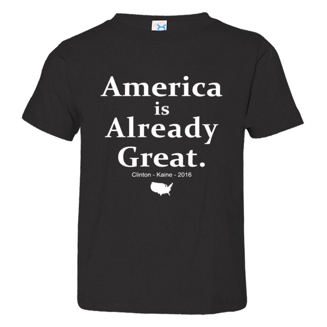 Toddler 'America is Already Great' Clinton Kaine 2016 Campaign T-Shirt - Soft Cotton Kids Political Tee for Playdates & Family Events
