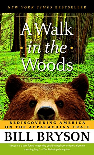 A Walk in the Woods: Rediscovering America on the Appalachian Trail - Best Hiking Book for Nature Lovers & Adventure Seekers - Perfect for Camping Trips, Outdoor Enthusiasts & Travel Inspiration