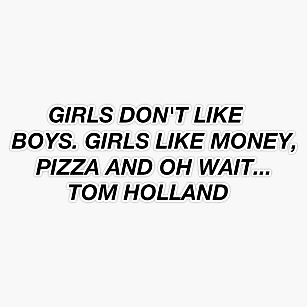 VHV Girls Like Tom Holland Sticker - Waterproof Vinyl Decal for Car, Laptop, Wall, Window (5 Inch) - Perfect for Fan Gifts, Room Decor & Personalizing Devices
