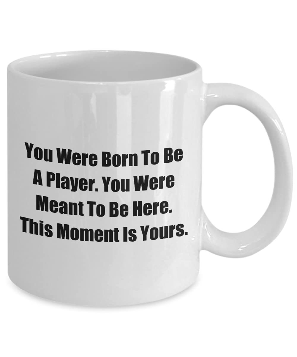 Inspirational Sports Quote Coffee Mug - 'You Were Born To Be A Player' Motivational Gift for Athletes, Men & Women - Perfect for Coffee Lovers, Office Use & Sports Team Gifts