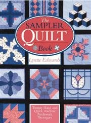The Sampler Quilt Book - Learn 50+ Traditional Quilt Patterns for Beginners & Experts | Perfect for DIY Home Decor, Gift Ideas & Quilting Projects