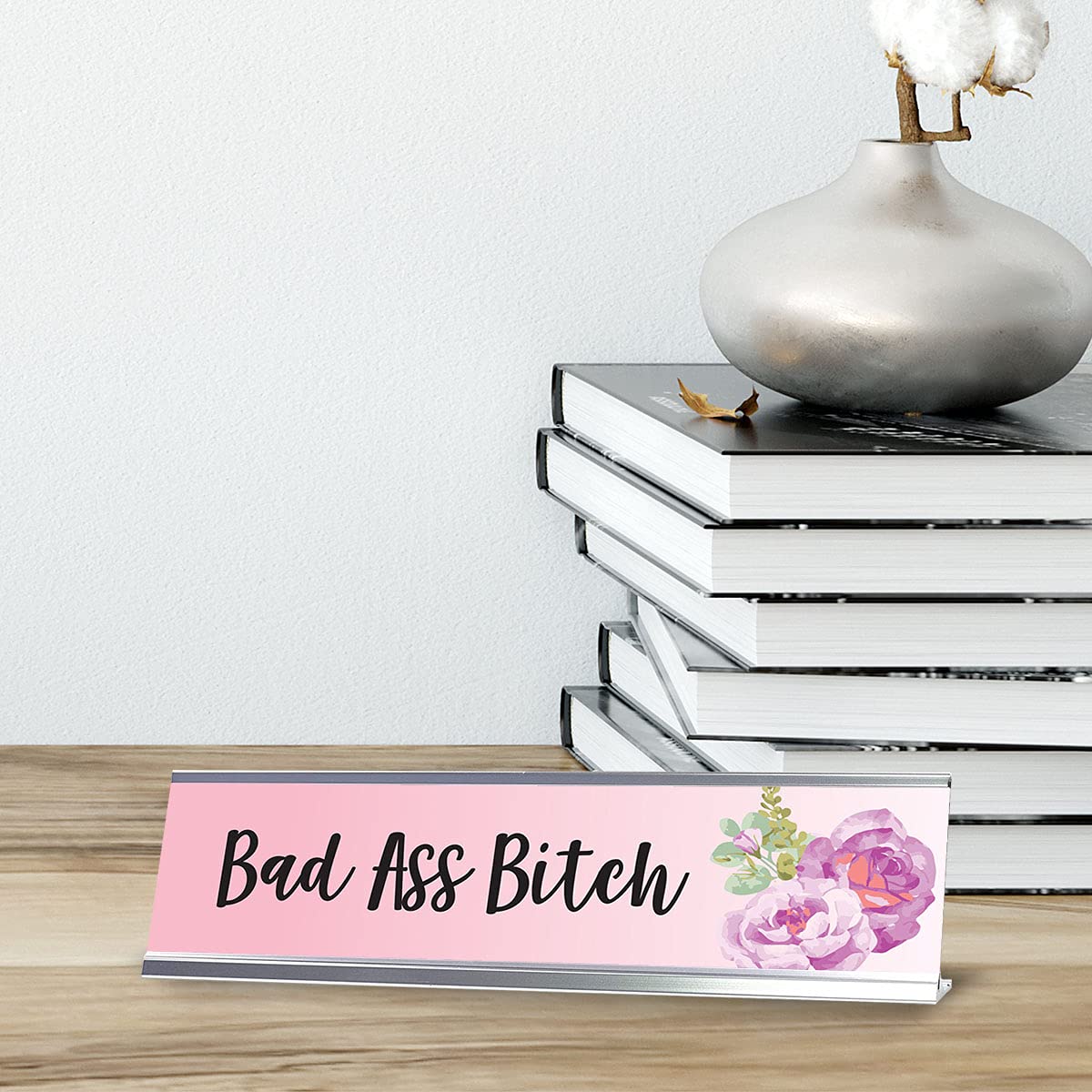 Bad Ass Bitch Floral Designer Desk Sign - 2x8 Inch Office Decor - Perfect for Interior Designers, Floral Artists & Creative Workspaces