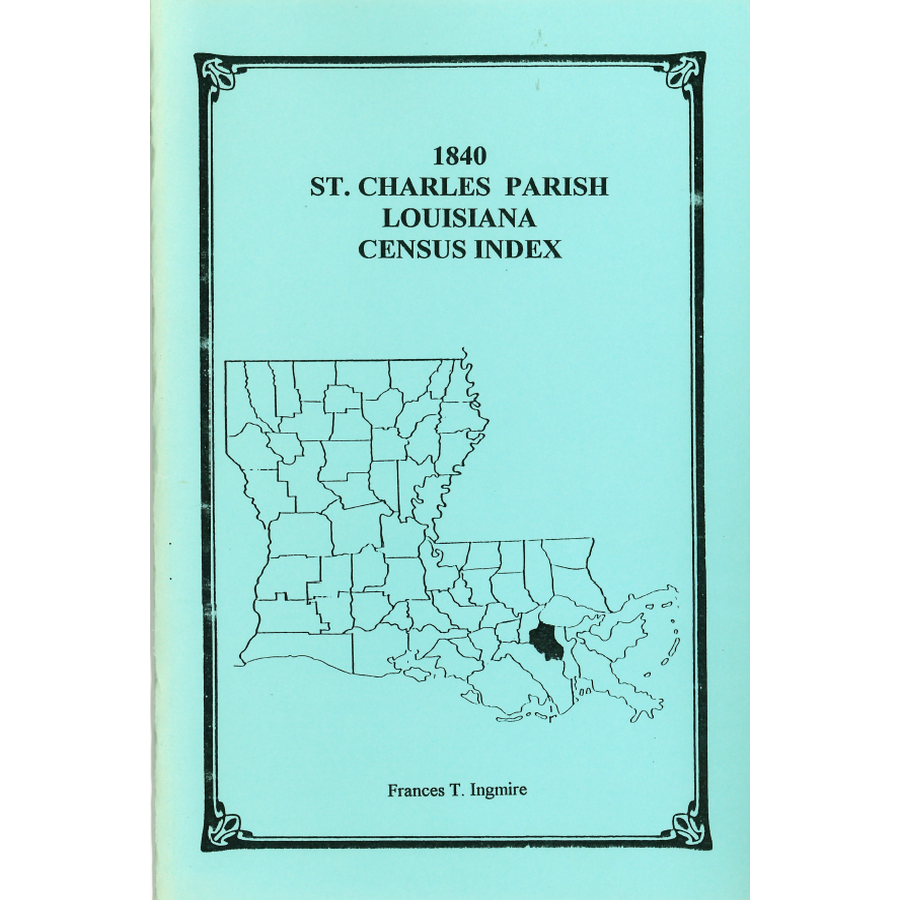 1840 St. Charles Parish Louisiana Census Records - Genealogy Research & Family History Search for Ancestral Roots  (使用场景: Perfect for genealogy researchers, family historians, and ancestry enthusiasts tracing Louisiana roots in the 1840 census)
