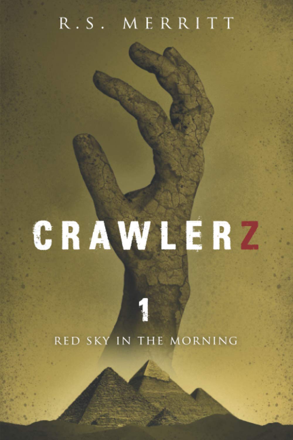 Crawlerz Book 1: Red Sky in the Morning - Post-Apocalyptic Zombie Thriller Novel | Perfect for Horror Fans & Dystopian Fiction Lovers | Great for Book Clubs & Late-Night Reading