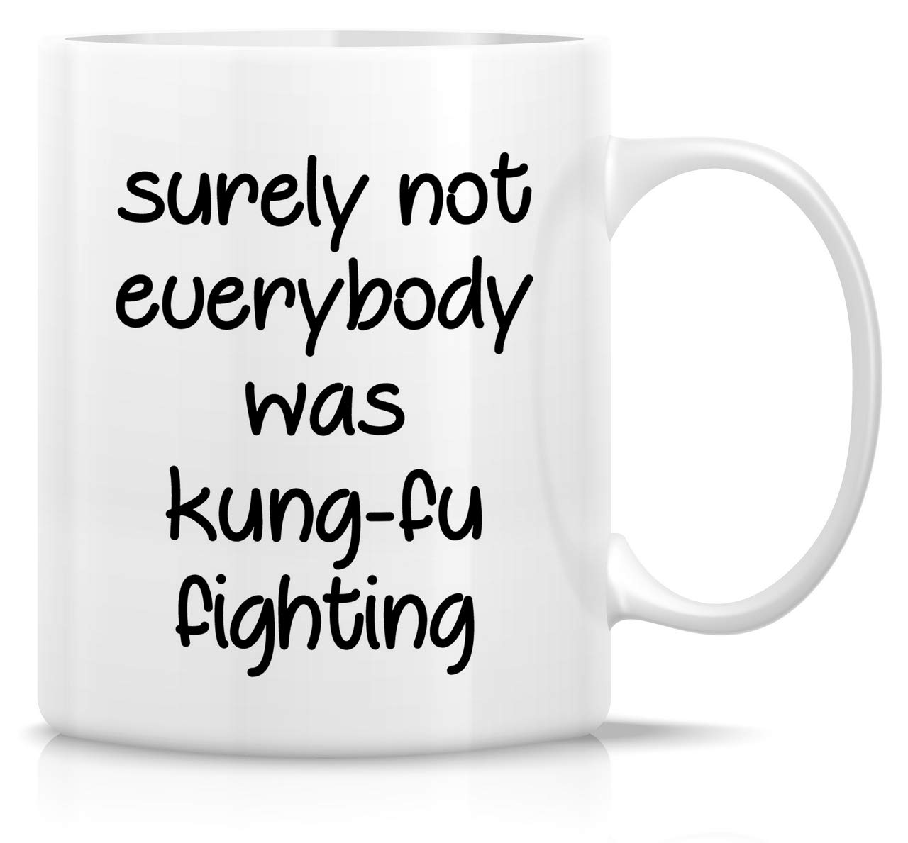 Retreez 11oz Funny Kung-Fu Fighting Sarcastic Coffee Mug - Ceramic Cup with Humorous Quote - Perfect Gift for Friends, Coworkers, Birthday (Him/Her) - Great for Office, Home & Gag Gifts
