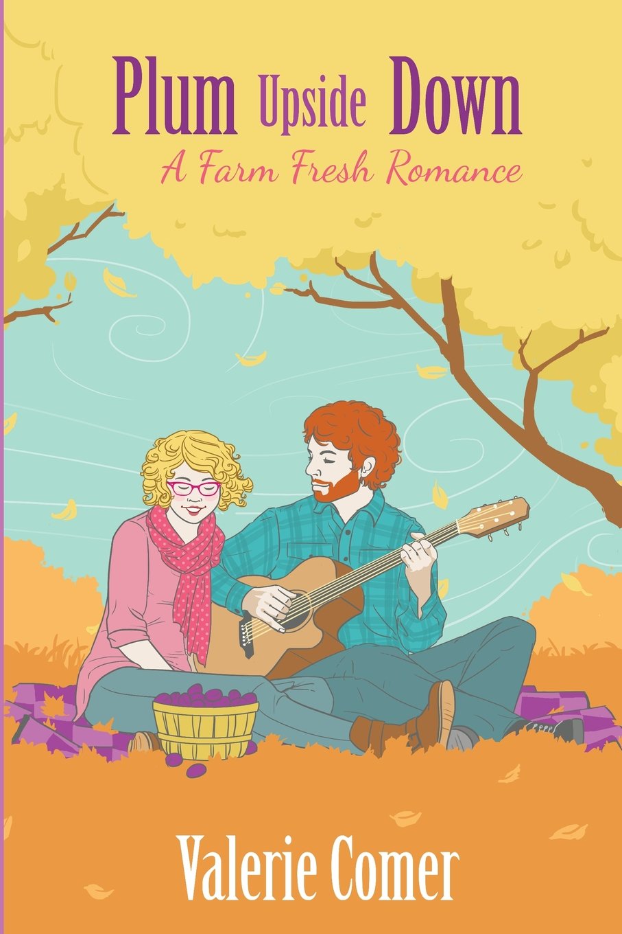Plum Upside Down Cake - A Farm Fresh Romance Novel | Perfect for Book Clubs & Cozy Reading