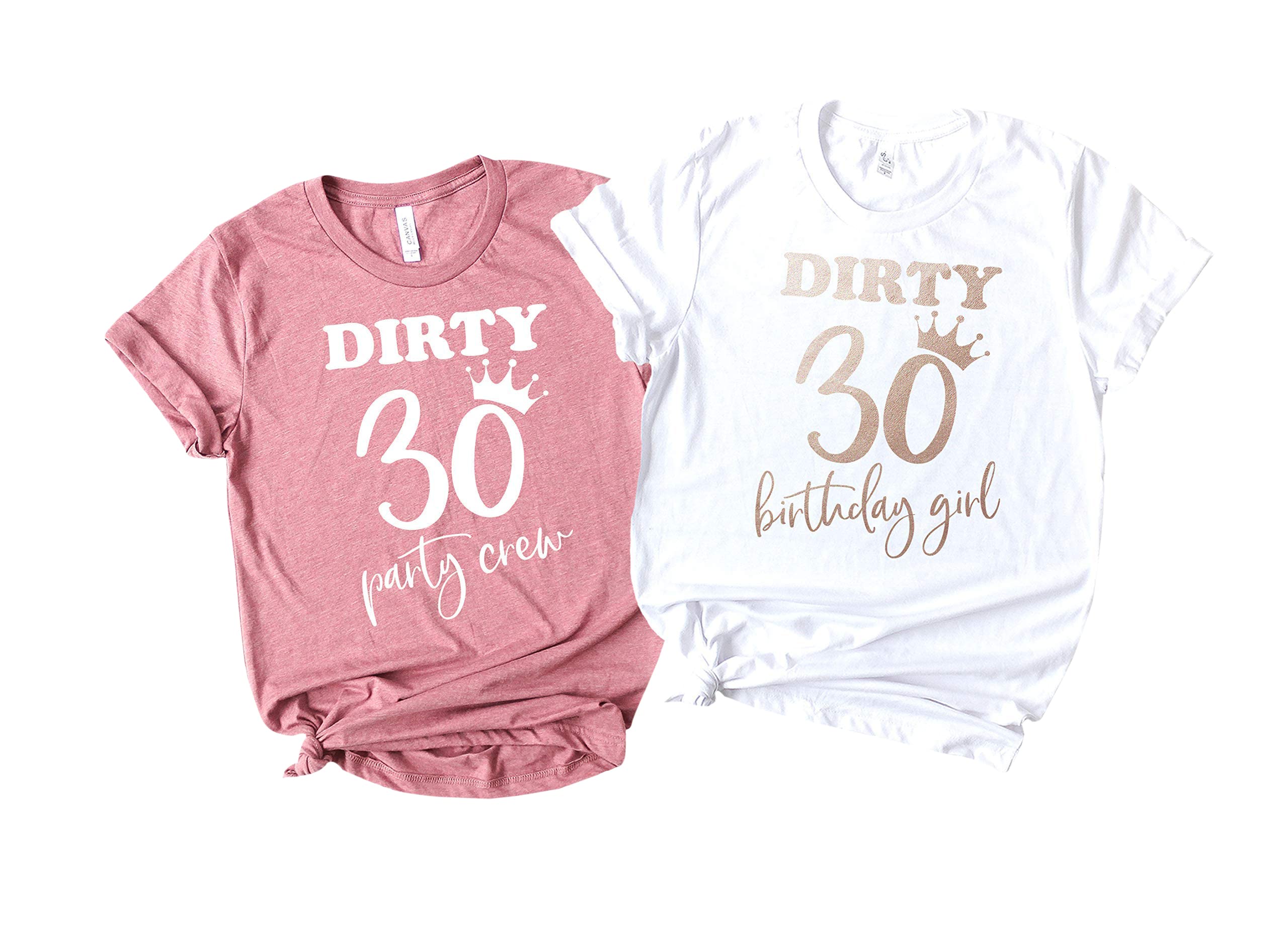 Funny 30th Birthday Shirts for Women - Dirty 30 Birthday Queen & Party Squad Tees - Soft Crew Neck & V-Neck T-Shirts for Birthday Girl - Perfect for Birthday Parties, Girls Night Out & Celebrations