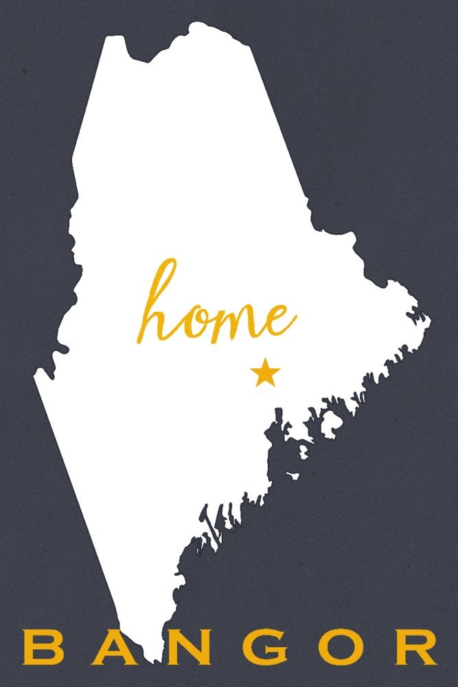 Bangor, Maine Home State White on Gray 24x36 Signed Art Print - Vintage Wall Decor Poster for Living Room, Office & Home Decoration