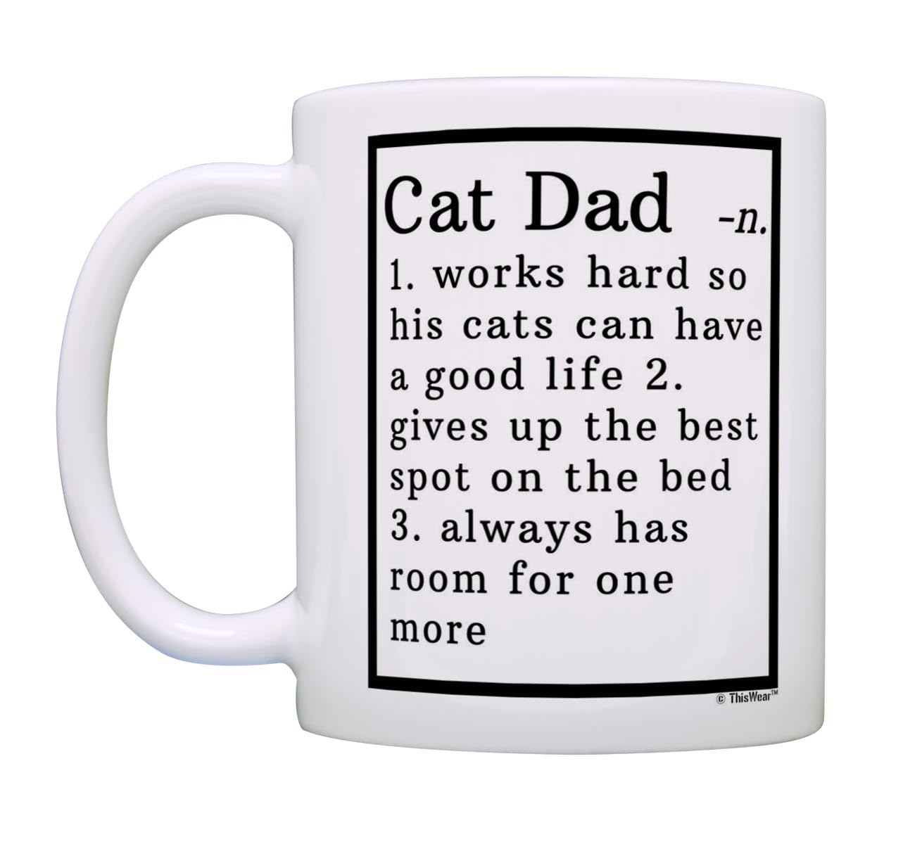 Funny Cat Lover Coffee Mug - Best Gift for Cat Dad & Crazy Cat Man - White Ceramic Tea Cup - Perfect for Office, Home & Cat-Themed Parties