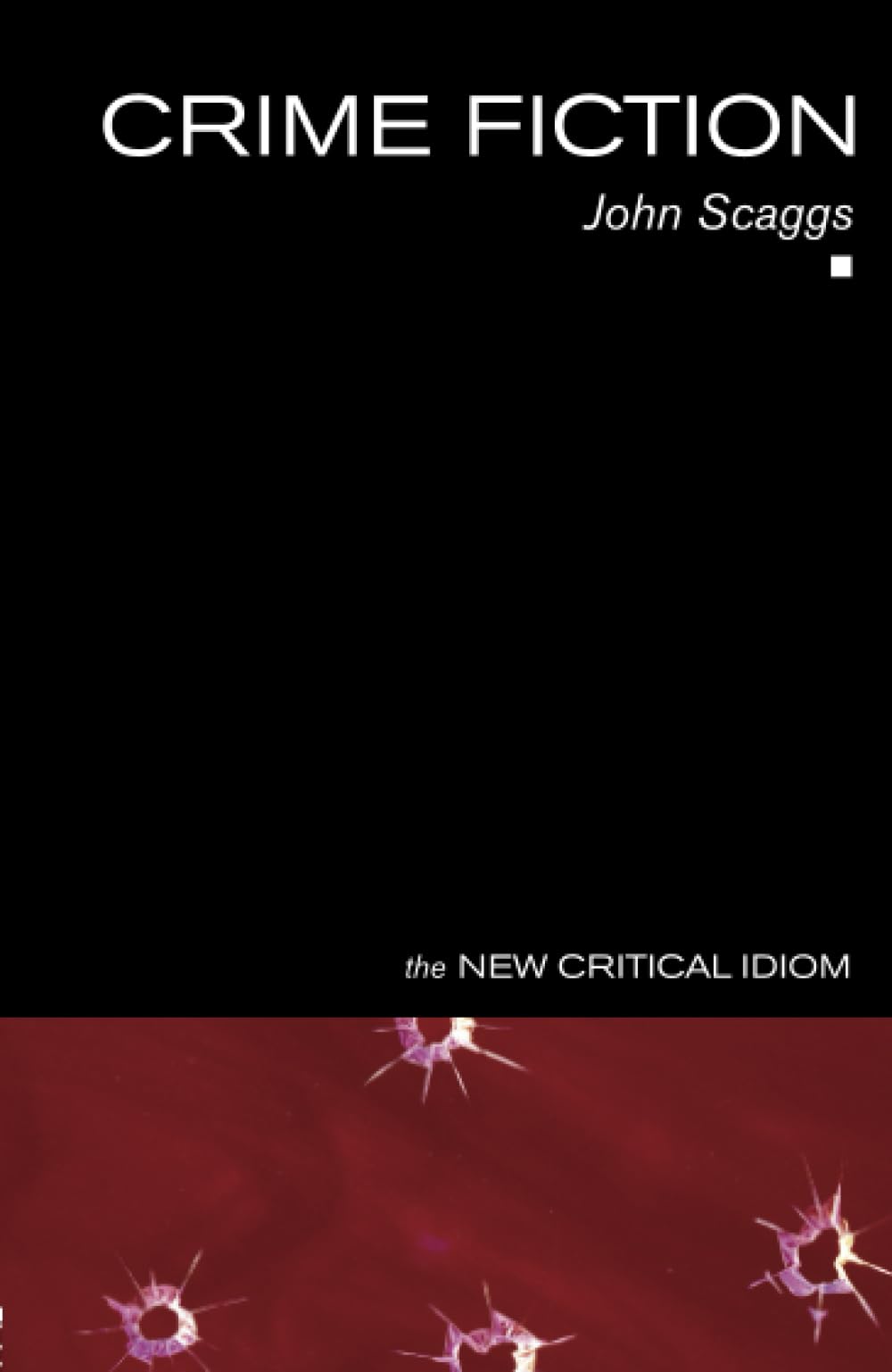 Crime Fiction (The New Critical Idiom) - Literary Analysis & Study Guide for Mystery Novels | Perfect for Book Clubs, Academic Research & Crime Genre Enthusiasts