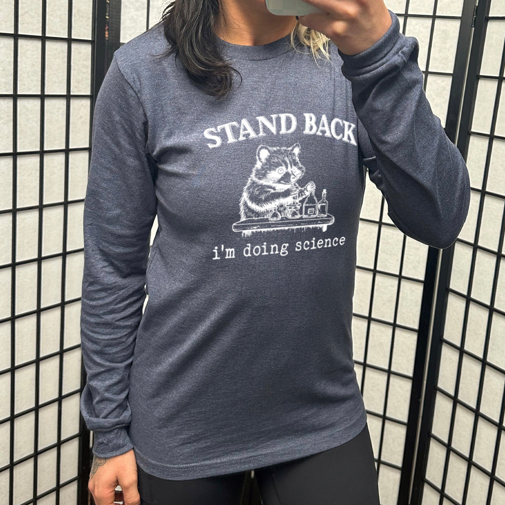 Long Sleeve T-Shirt | Stand Back I'm Doing Science Funny Graphic Tee | Science Lover Gift, STEM Apparel, Casual Wear for Men & Women