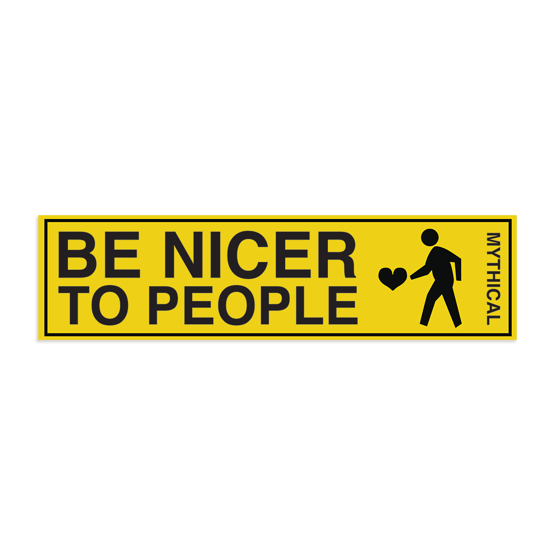 Be Nicer to People Bumper Sticker - Funny Motivational Car Decal for Cars, Trucks & Windows - Spread Kindness on the Road