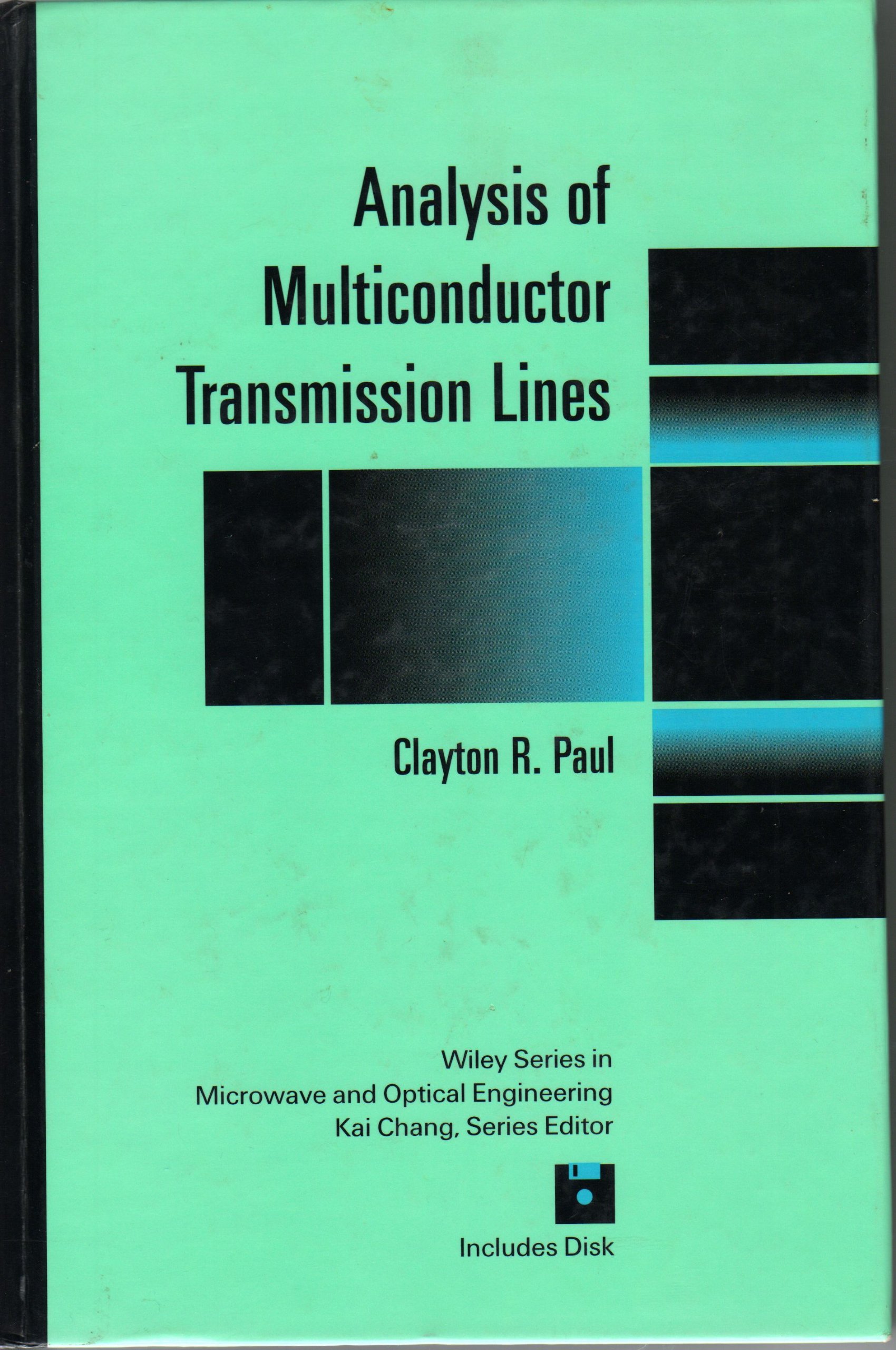 Analysis of Multiconductor Transmission Lines - Wiley Series in Microwave and Optical Engineering | RF & Microwave Engineering Textbook for Electrical Engineers | Ideal for Signal Integrity Analysis and High-Speed Circuit Design