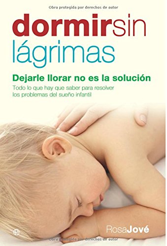 Sleep Without Tears: Why Letting Them Cry Isn't the Solution (Psychology & Health) - Spanish Edition | Parenting Guide for Peaceful Nights & Healthy Child Development