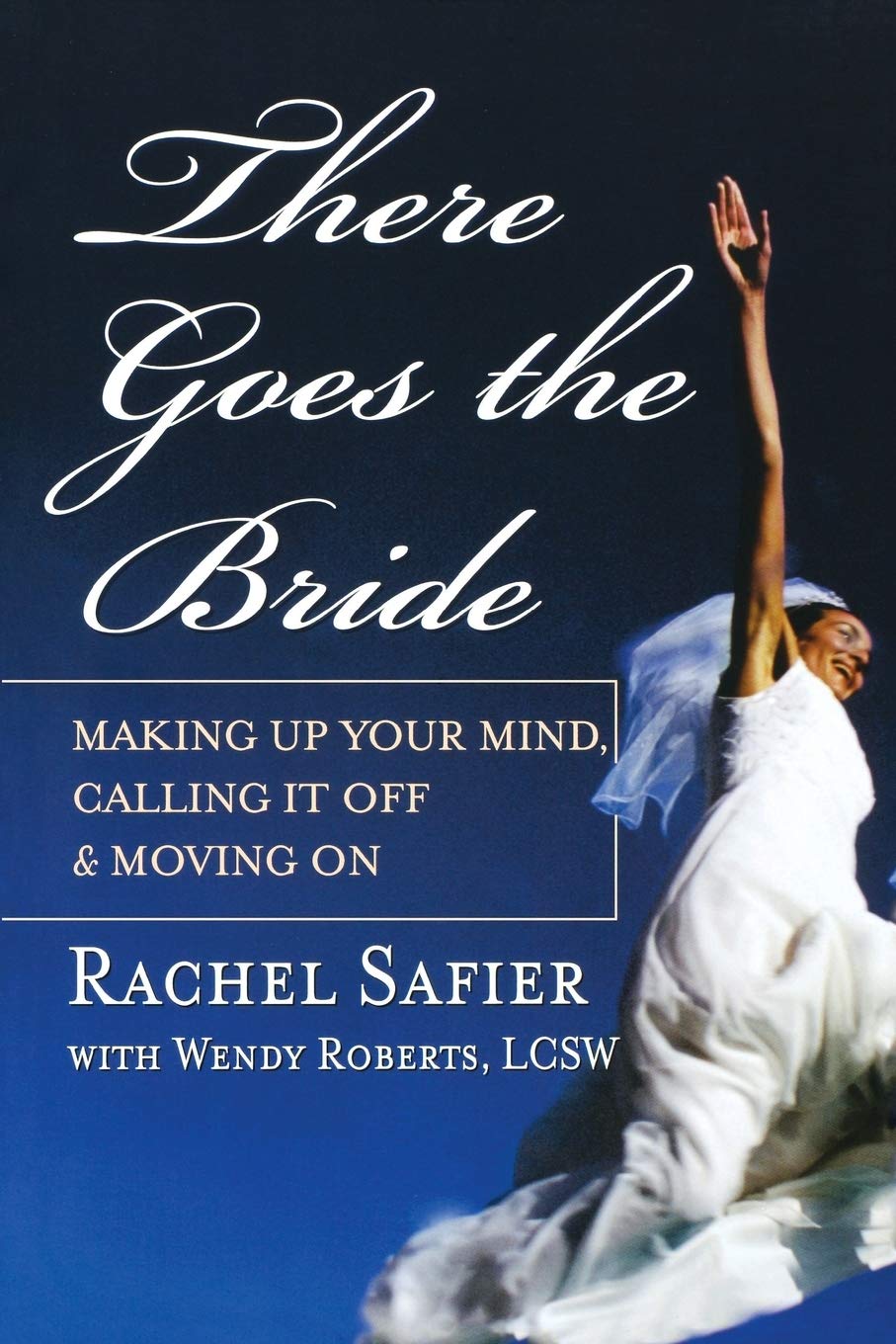 Breaking Up Before the Wedding: How to Make the Decision, Call Off Your Engagement & Move On - Essential Guide for Brides & Couples