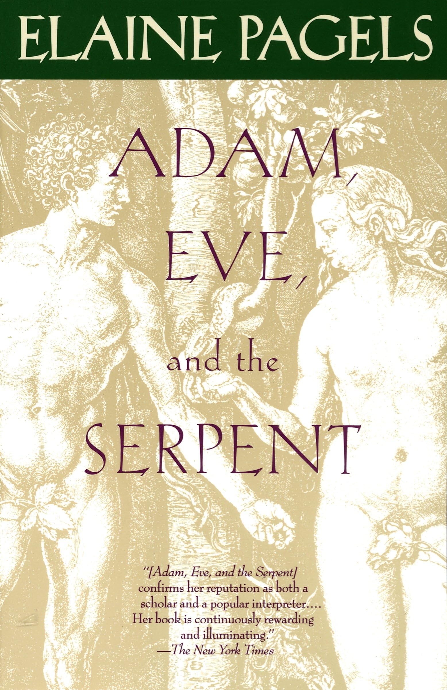 Adam, Eve, and the Serpent: Sex and Politics in Early Christianity - Historical Religious Studies Book for Academic Research & Bible Study Groups