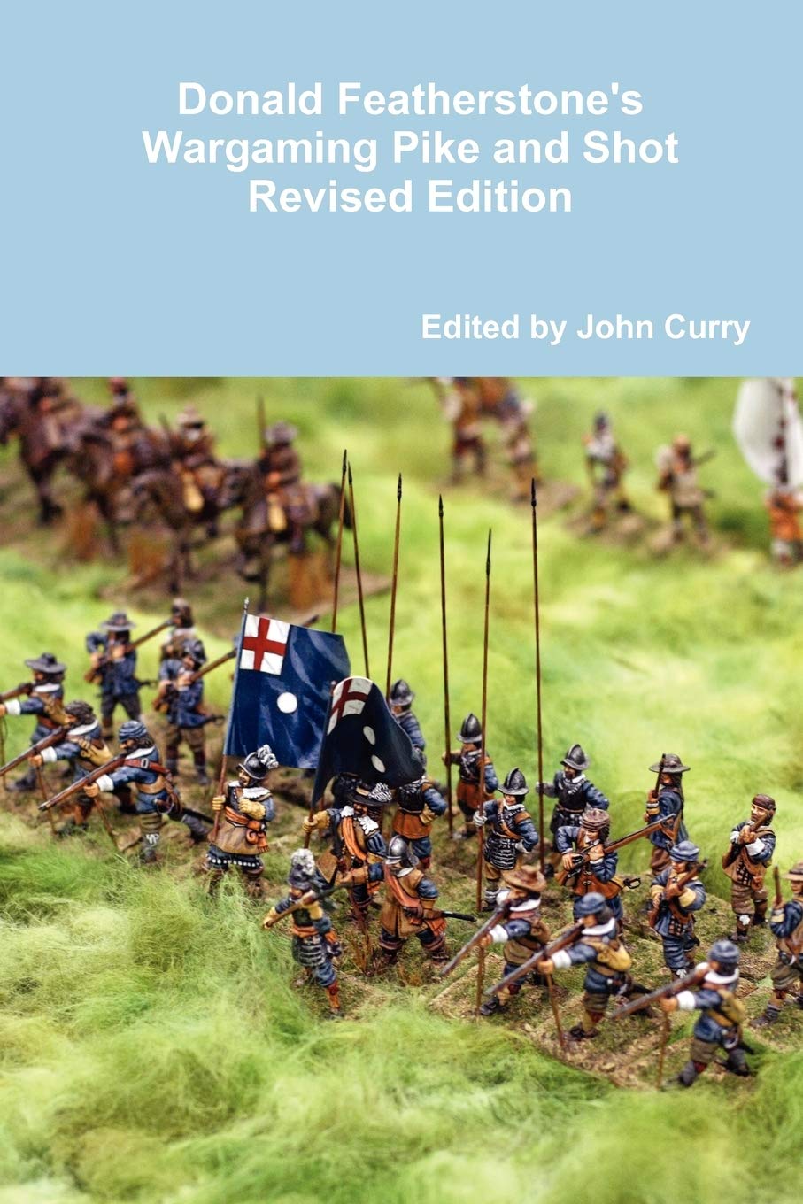 Donald Featherstone's Wargaming Pike and Shot Revised Edition - Historical Miniature Wargaming Book for Strategy Enthusiasts - Perfect for Tabletop Battles and Military History Lovers