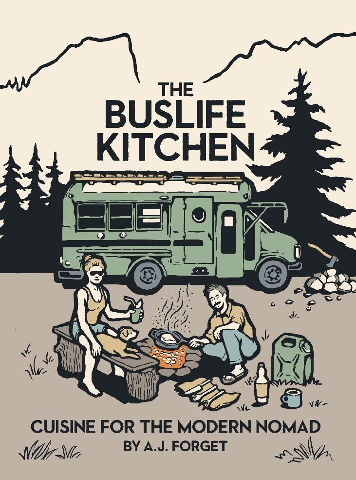 The Buslife Kitchen Cookbook - Easy Recipes for Van Life & RV Cooking | Camping Meals, Road Trip Food Ideas & Mobile Kitchen Tips