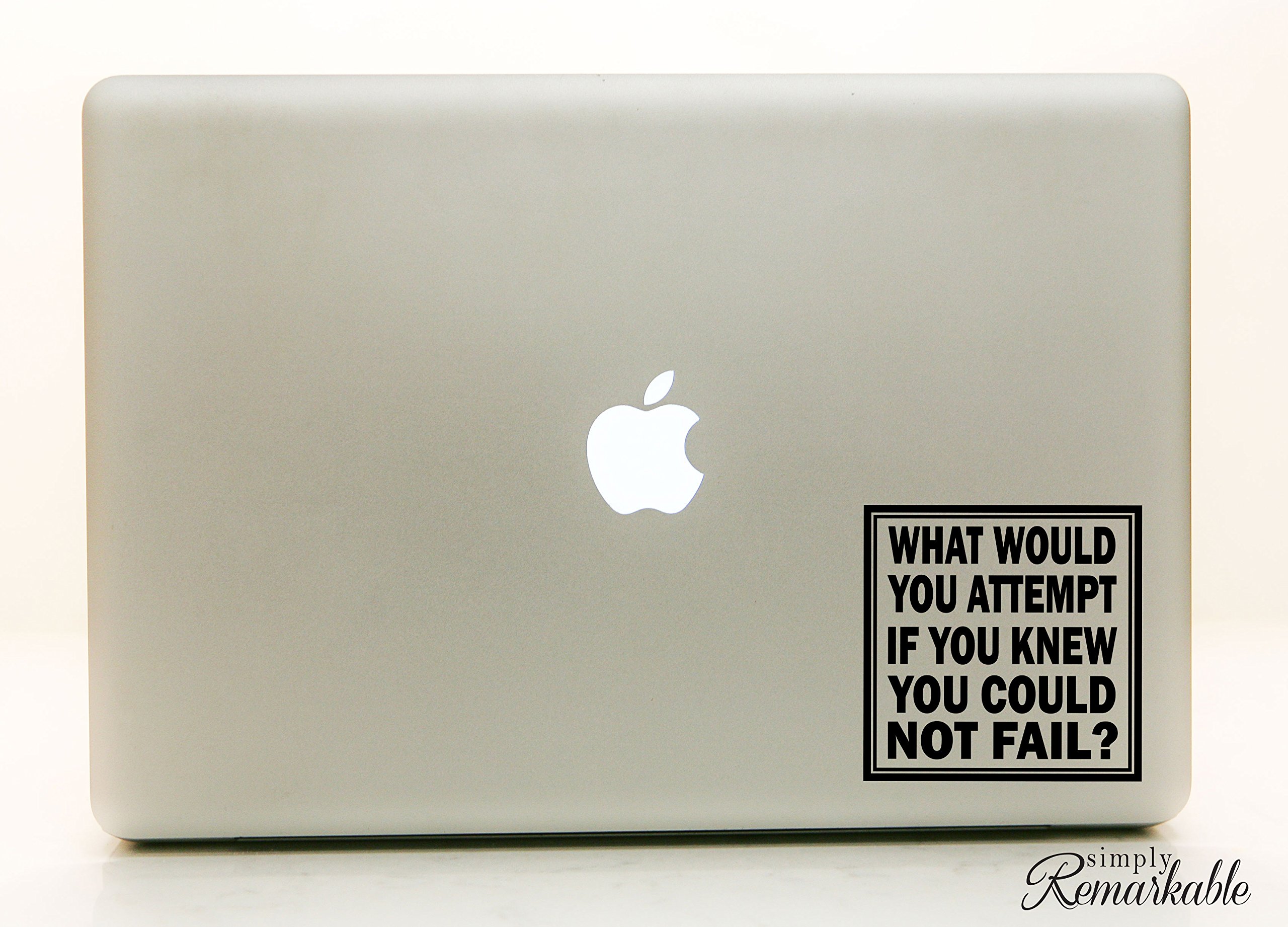 Inspirational Vinyl Decal Sticker - Motivational Quote 'What Would You Attempt If You Knew You Could Not Fail' for Laptop, MacBook, Car, Wall & More - Perfect for Office, Home & School Decor