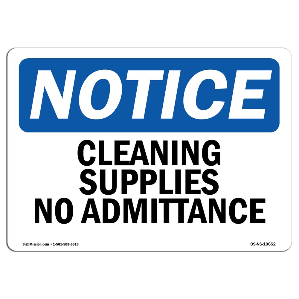 OSHA Compliant 'Cleaning Supplies No Admittance' Aluminum Safety Sign - Durable Construction for Business, Warehouse & Shop Areas - Made in USA | Perfect for Construction Sites, Factories & Restricted Zones