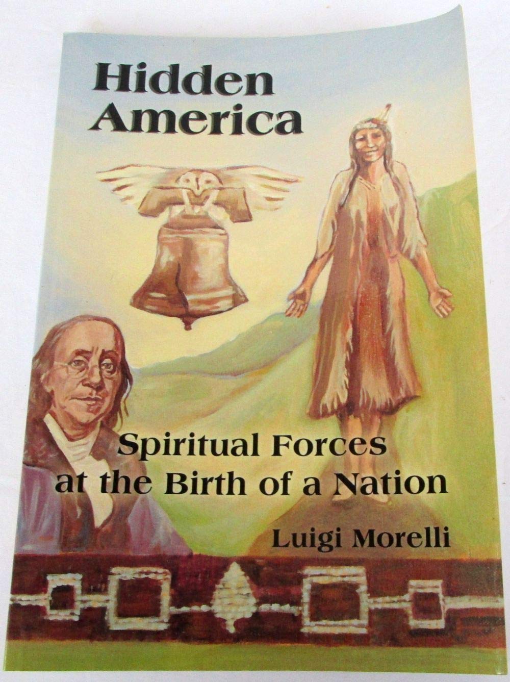 Hidden America: Spiritual Forces at the Birth of a Nation - Exploring America's Founding Spiritual History | Perfect for History Buffs & Book Clubs