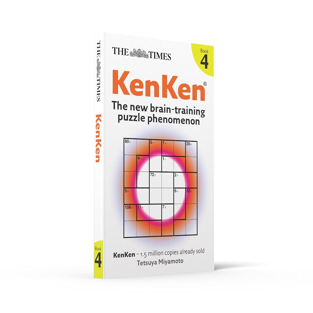 The Times KenKen Book 4: Brain-Training Math Puzzles for Adults - Improve Logic & Problem-Solving Skills | Perfect for Commuting, Office Breaks & Family Game Nights