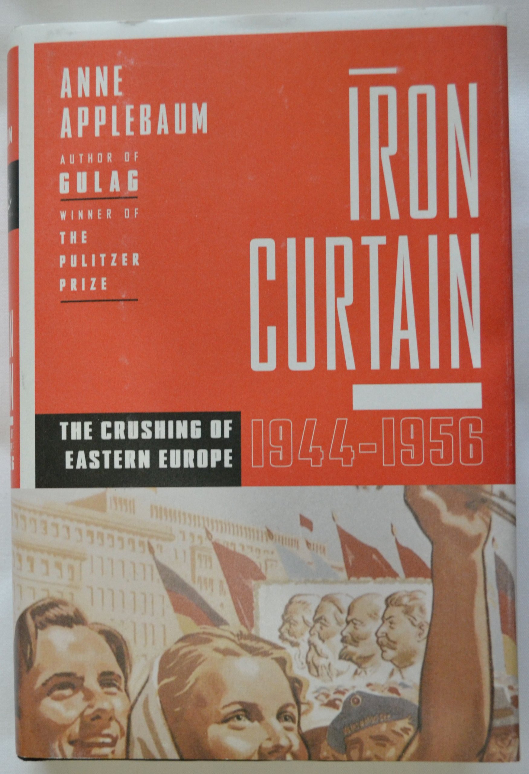 Iron Curtain: The Crushing of Eastern Europe 1944-1956 - Cold War History Book for Students & Researchers | Perfect for Academic Studies & Historical Research