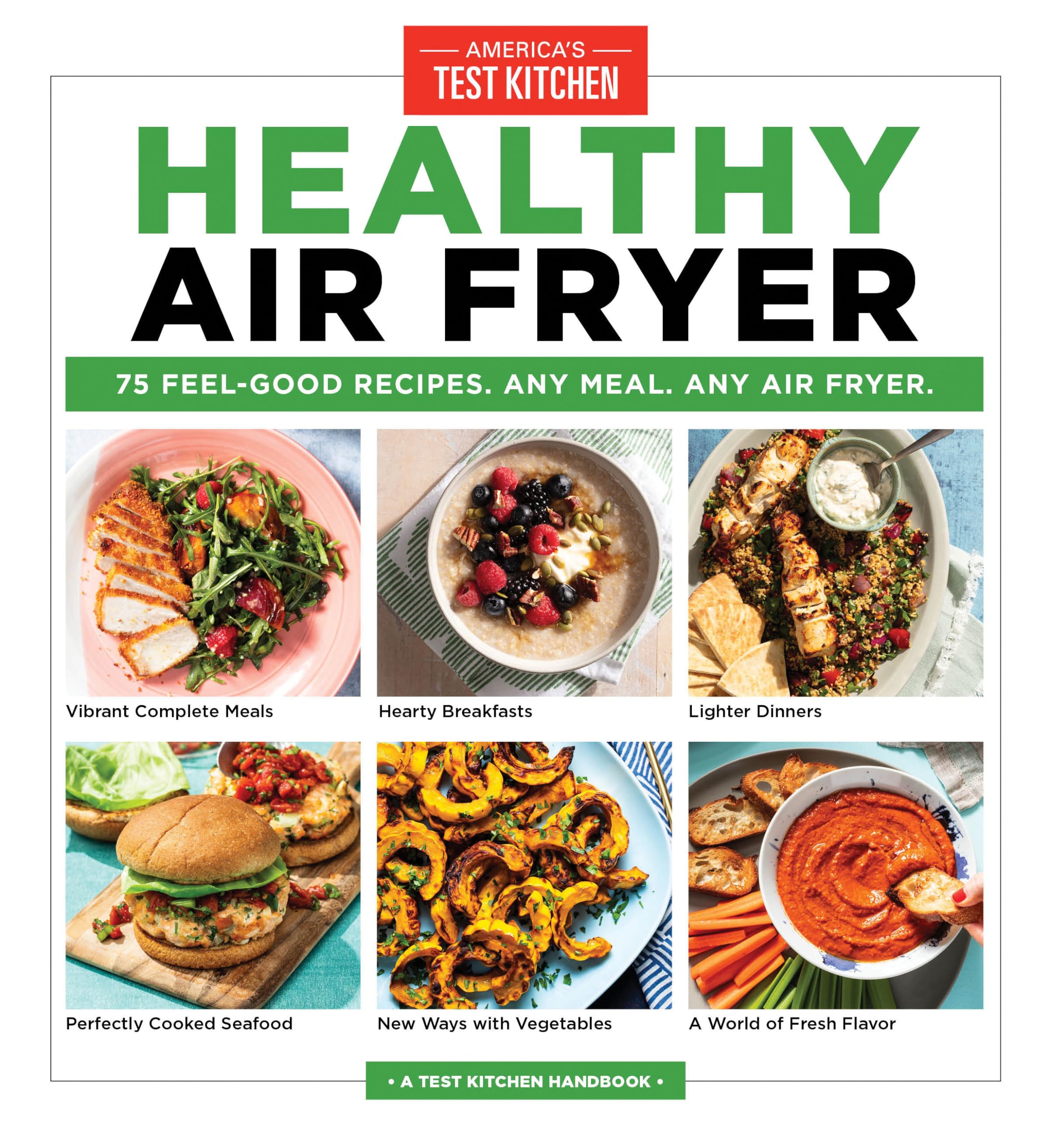 Healthy Air Fryer Cookbook: 75 Easy & Delicious Recipes for Any Meal - Perfect for Quick & Healthy Cooking at Home