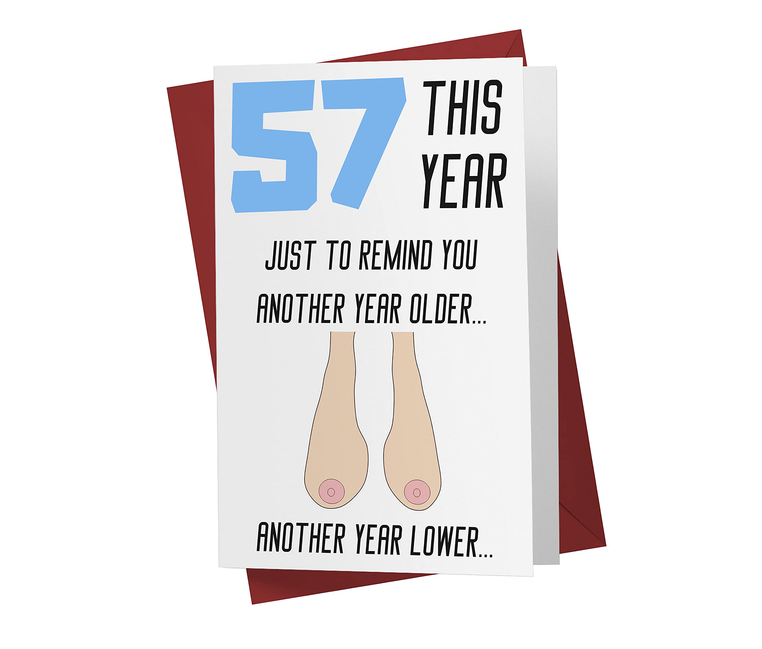57th Birthday Cards for Women - Funny, Rude & Sarcastic Greeting Cards for Girlfriend, Sister, Mom or Wife | Perfect for Humorous Celebrations & Milestone Birthdays