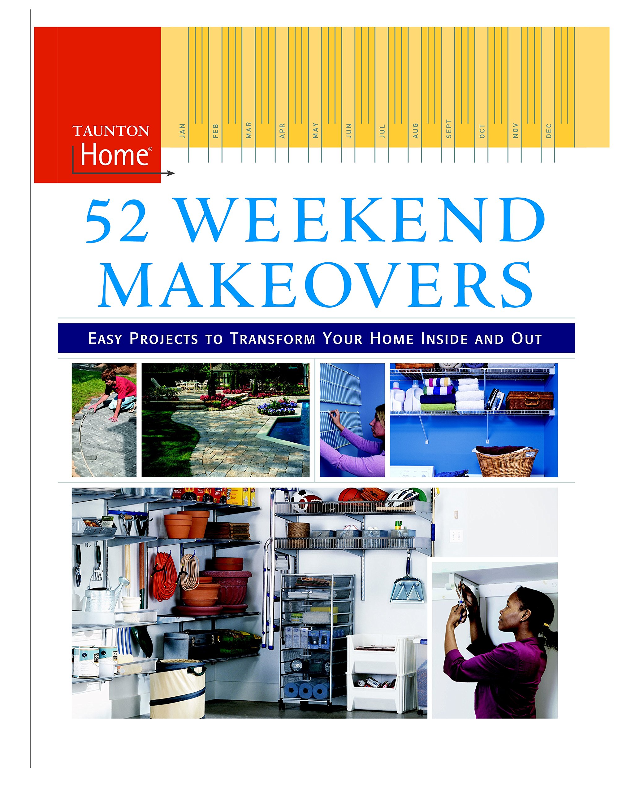 52 Weekend Makeovers: Easy DIY Home Transformation Projects - Hardcover by Taunton | Perfect for Home Renovation, Room Makeovers & Interior Design Inspiration