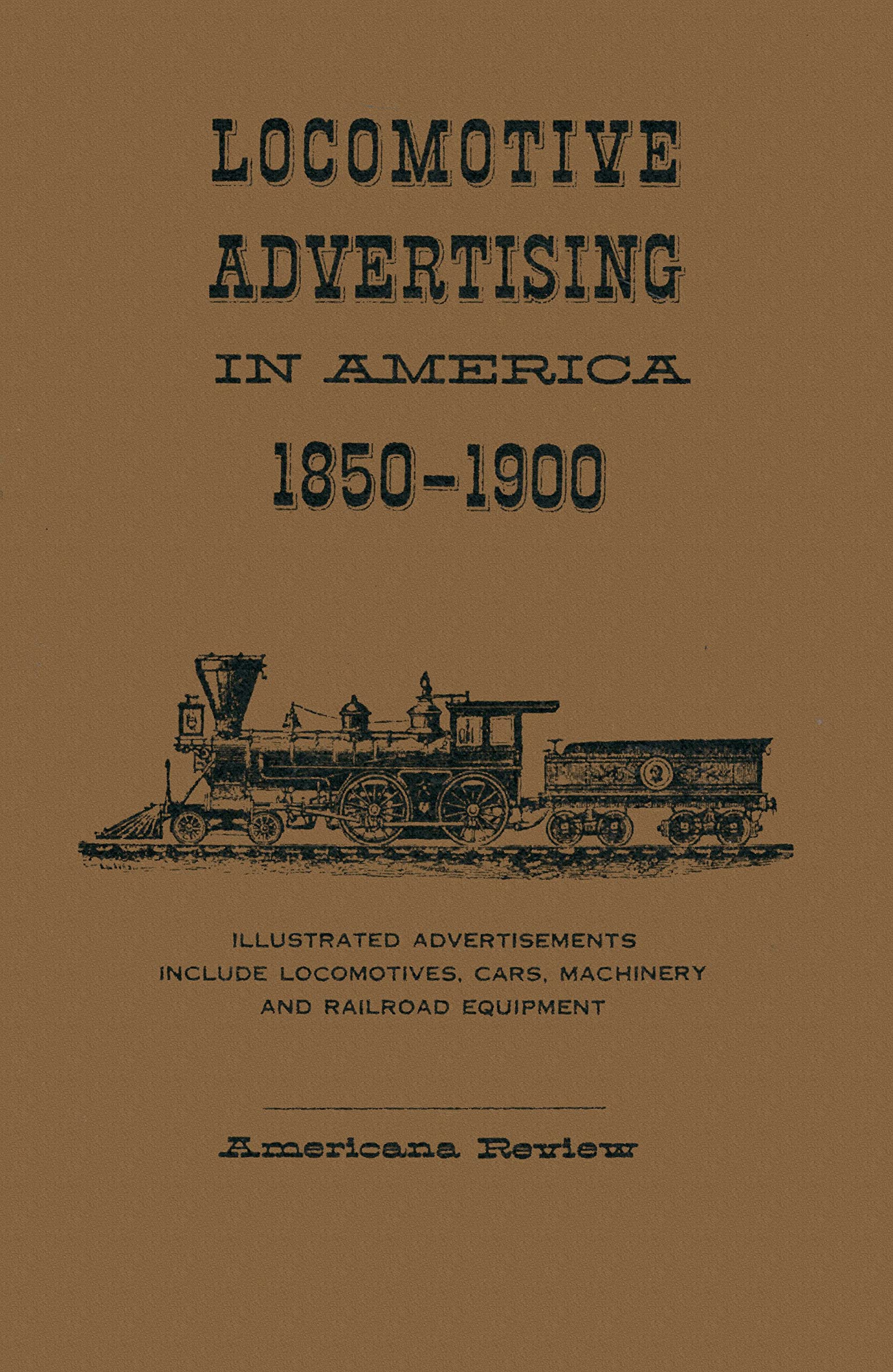 Vintage Locomotive Advertising in America 1850-1900 | Railroad History Collectibles | Perfect for Train Enthusiasts & Historical Displays