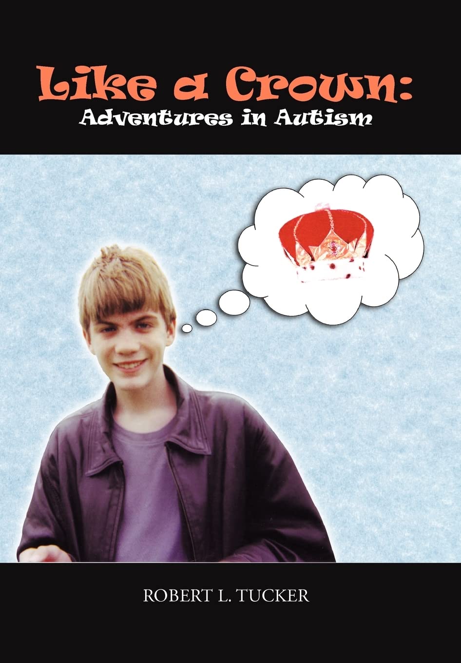 Like a Crown: Inspiring Autism Adventures - Empowering Stories for Kids & Parents | Autism Awareness & Acceptance